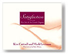 Satisfaction: The Art of Female Orgasm by Kim Cattrall